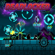 Geometry Dash Deadlocked